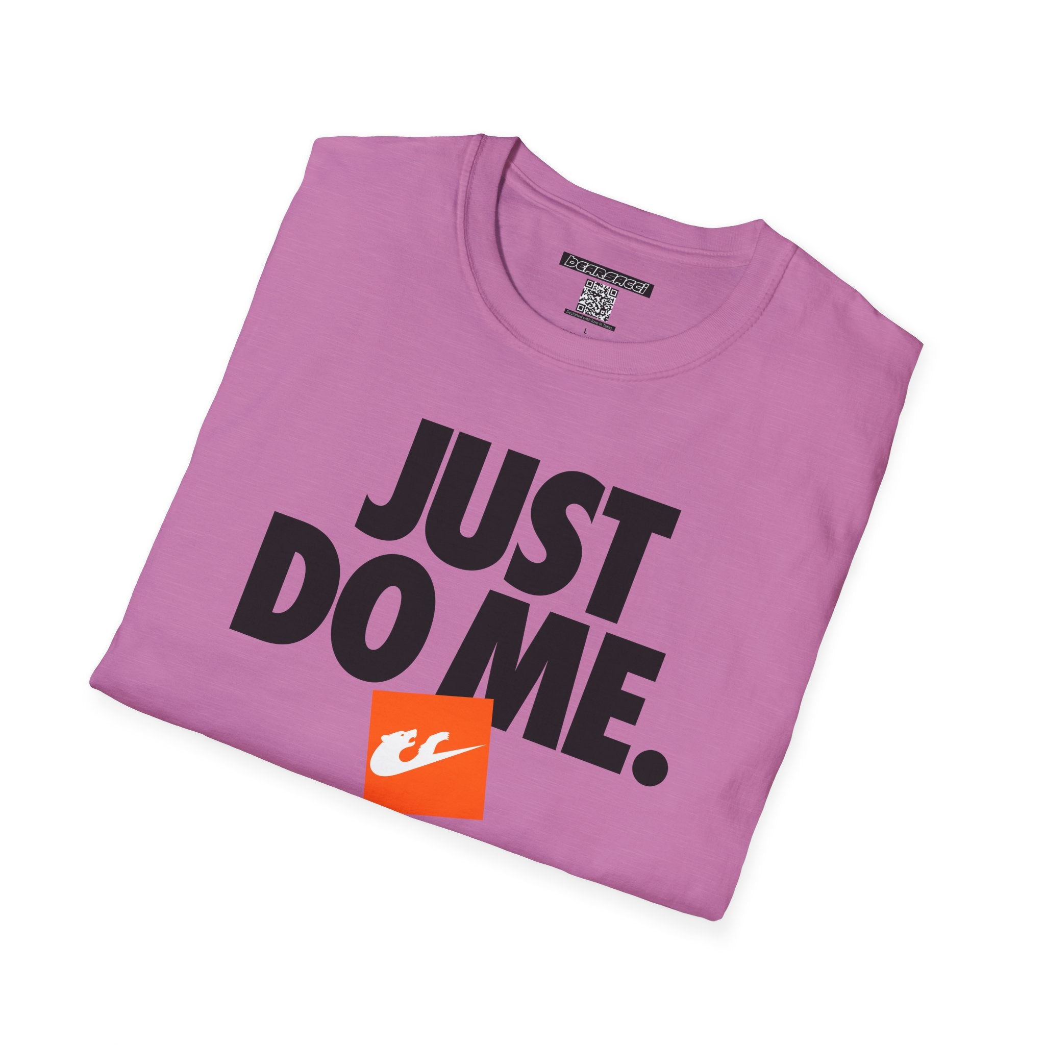 Bearsacci™: Just Do Me Bear│ Softsyle T-shirt