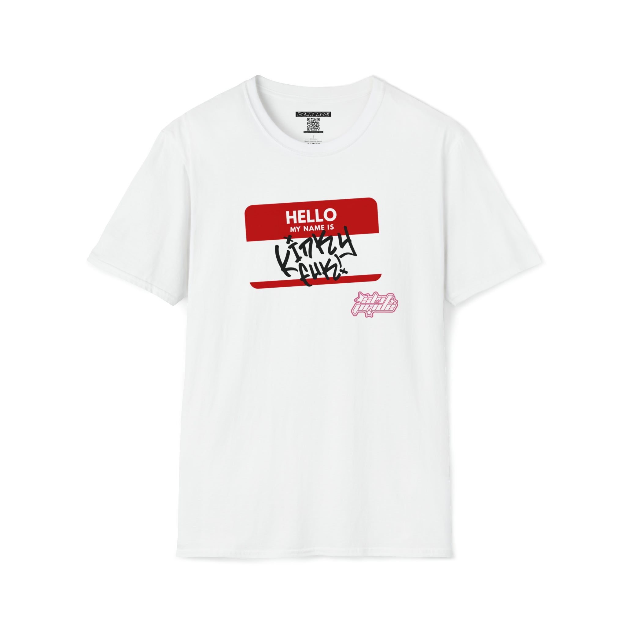 SlutPride™: Hello My Name Is Kinky Fuk │ Softsyle T-shirt
