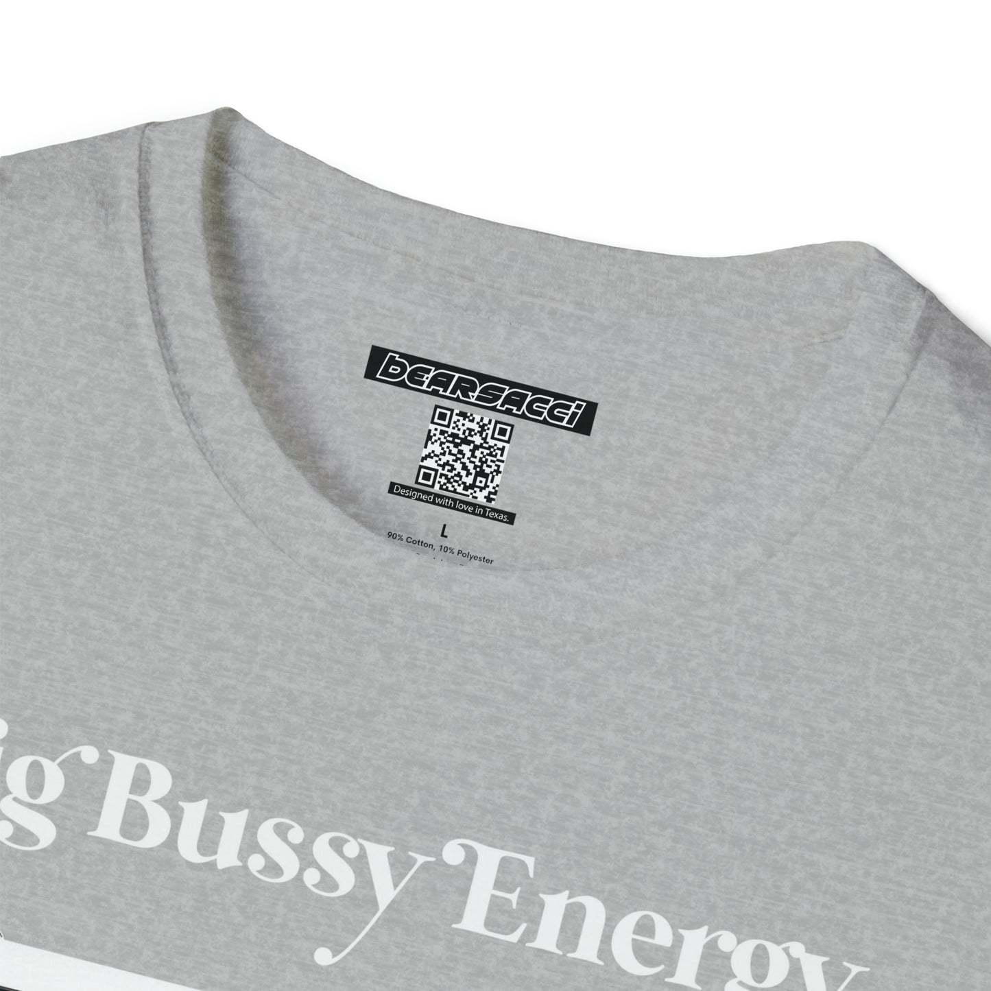 SlutPride™: Big Bussy Energy │ Softsyle T-shirt