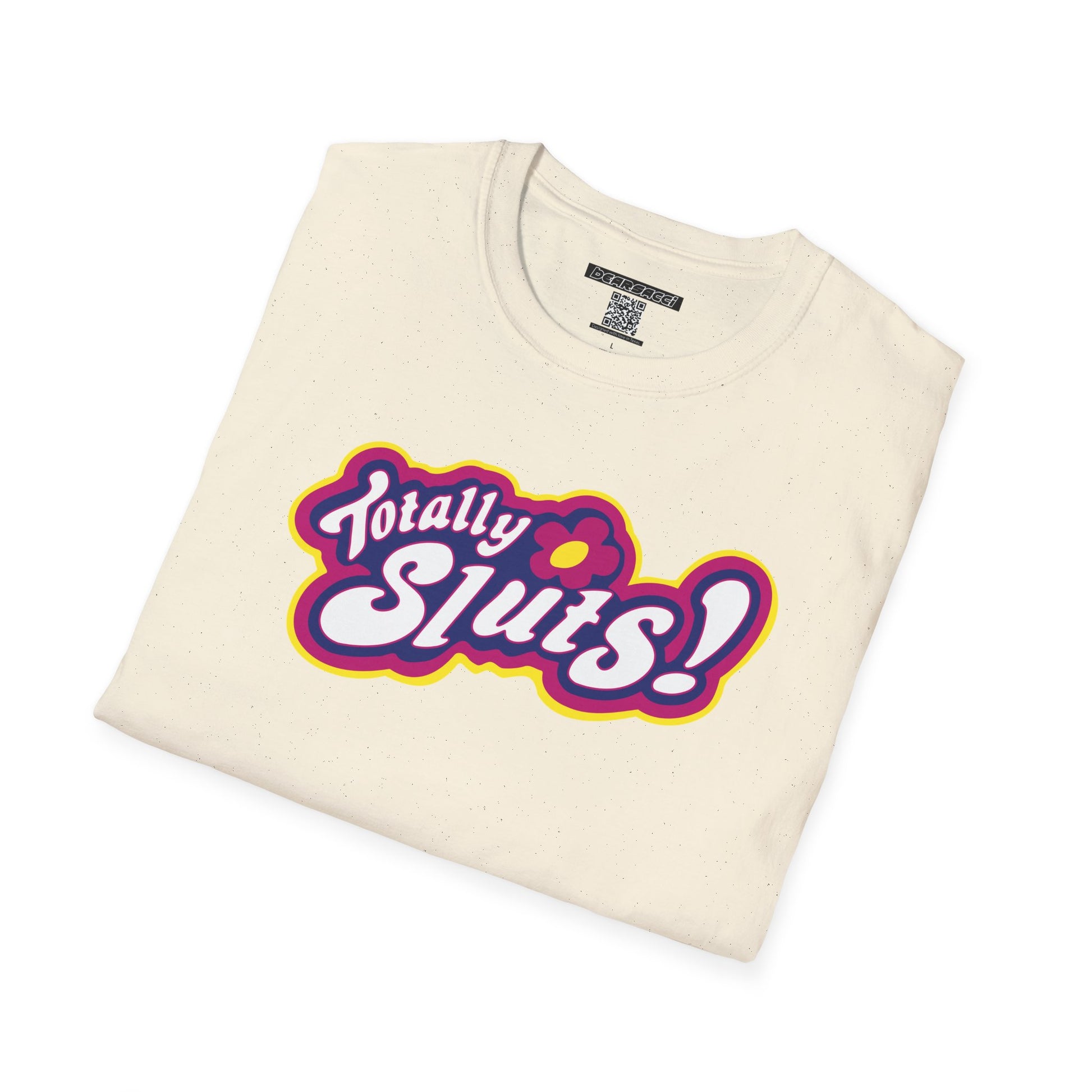 SlutPride®: Totally Sluts! │ Softsyle T-shirt