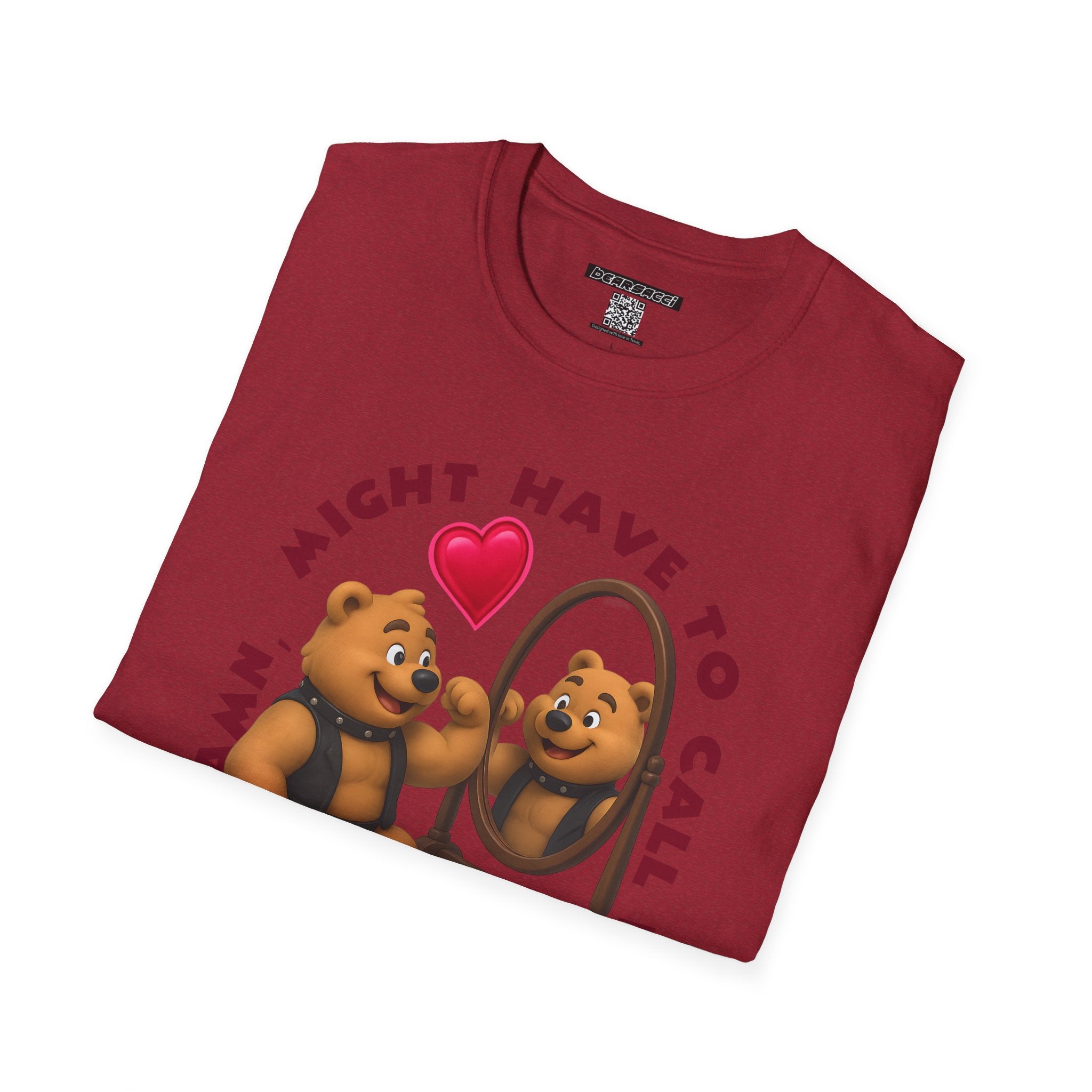 Bearsacci™: Damn, Might Have To Call In THICC Today Bear│ Softsyle T-shirt