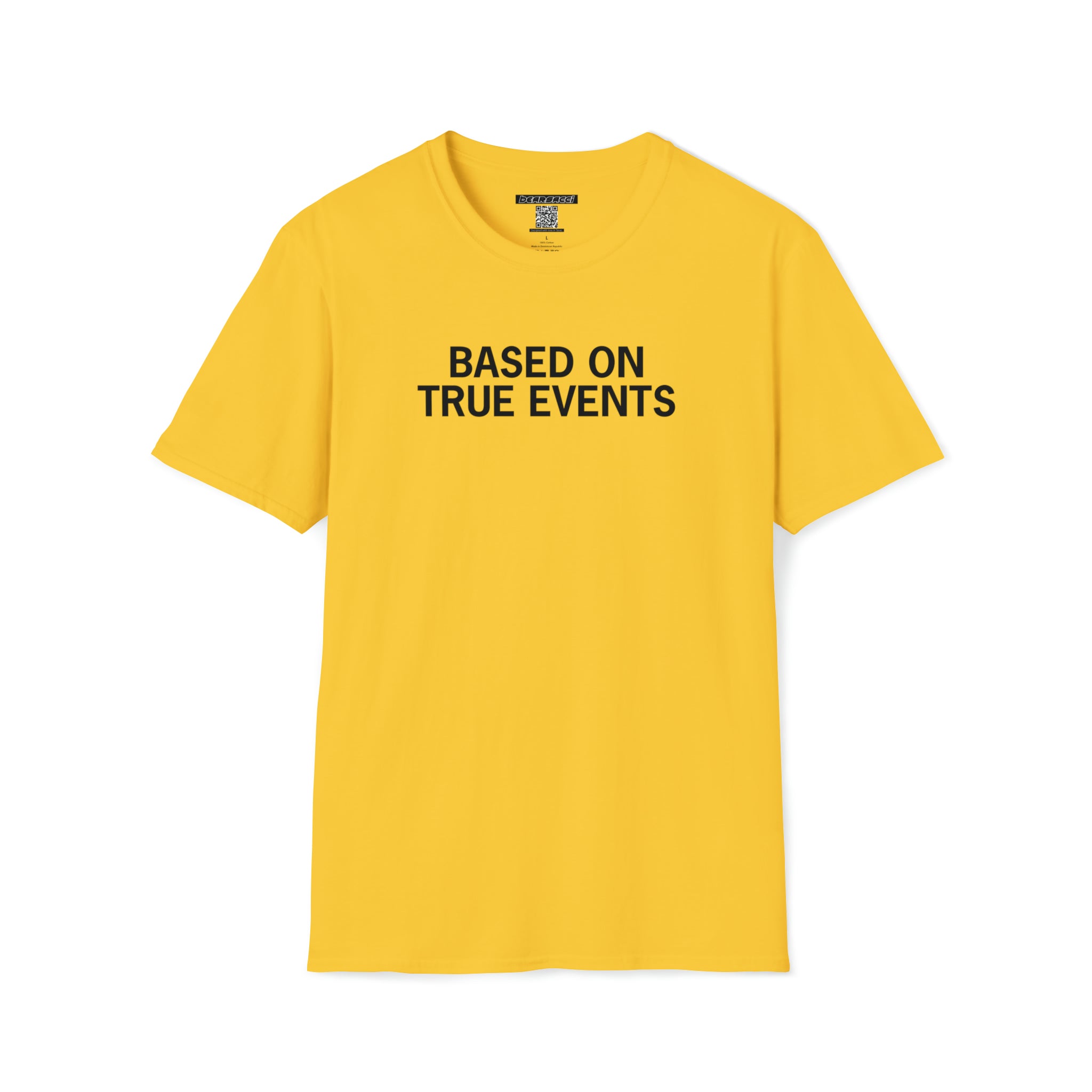 Hollyweird: "Based on True Events" │ Softsyle T-shirt