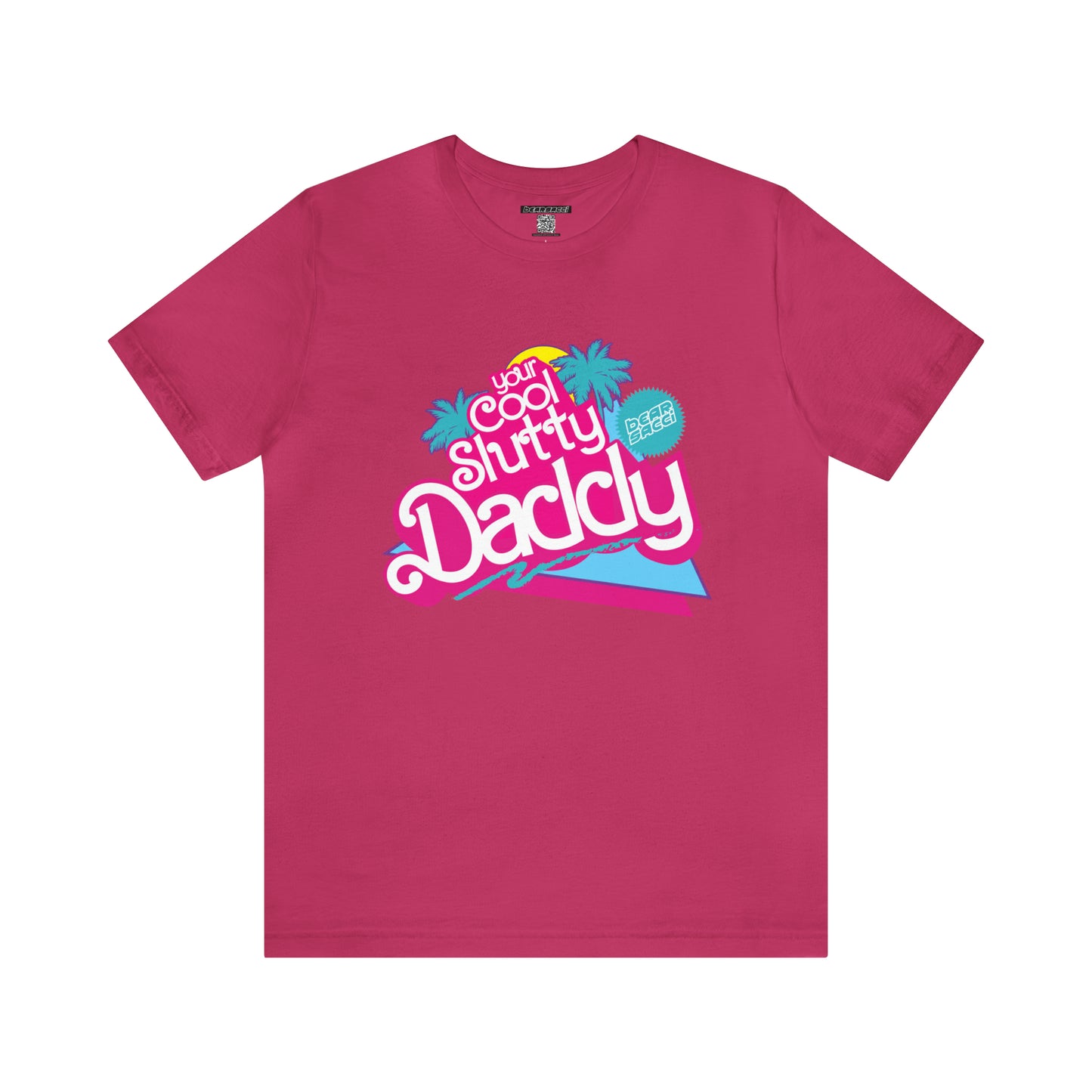 Bearbie™ X Slutpride™: "I'm Your Cool Slutty Daddy" Malibu-Style Logo │ Premium Jersey T-shirt