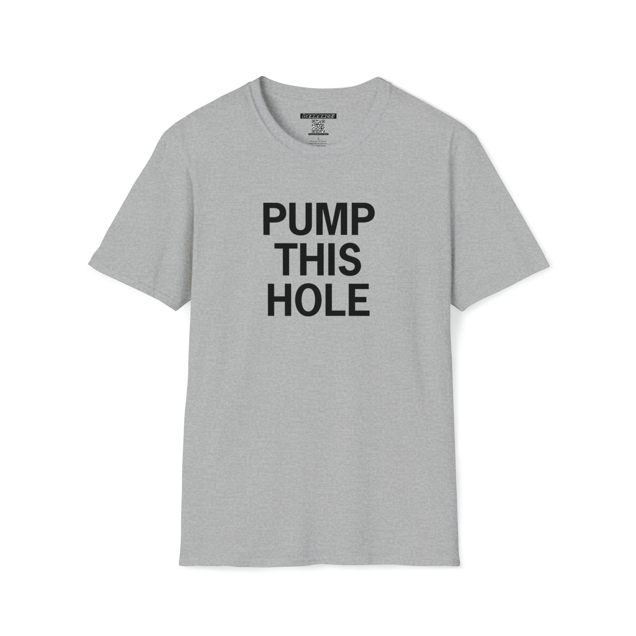 Hollyweird: "Pump This Hole" │ Softsyle T-shirt