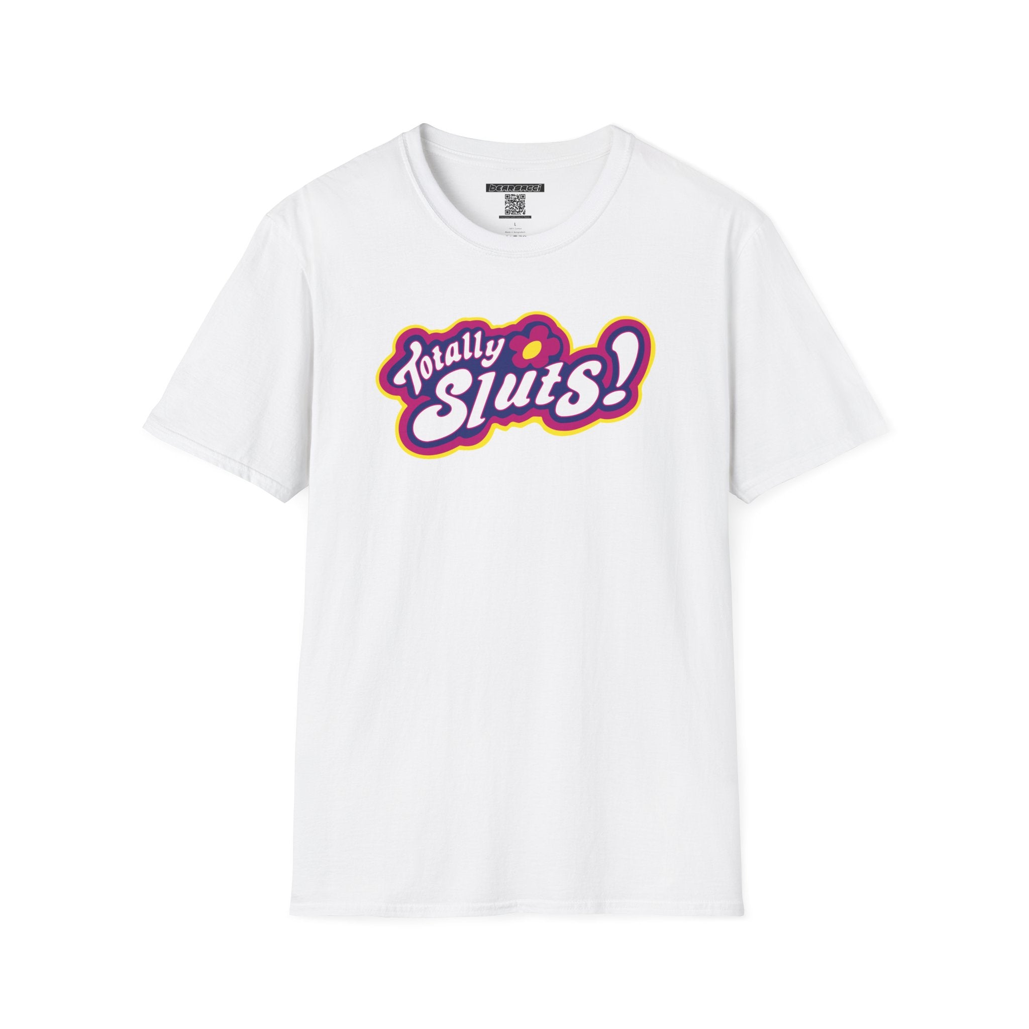 SlutPride®: Totally Sluts! │ Softsyle T-shirt