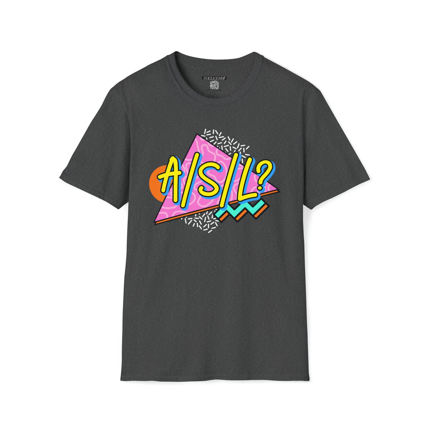 HyperPop™: ASL? 90s │ Softsyle T-shirt