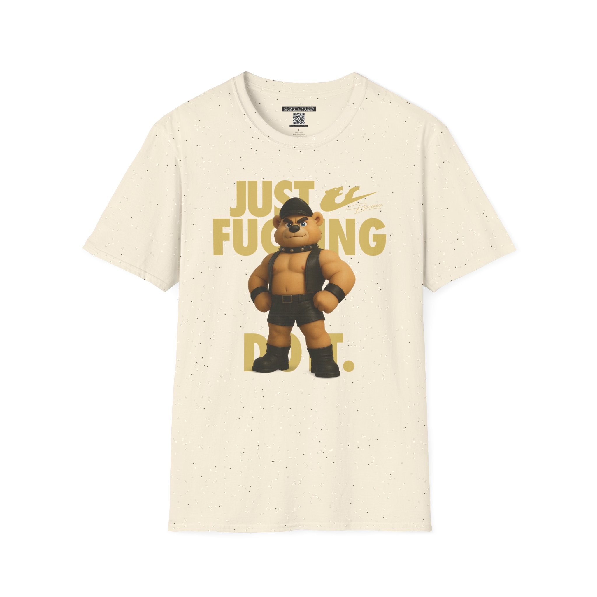 Bearsacci™ X Dominion: Just Fucking Do It Dom Daddy Teddy Bear│ Softsyle T-shirt