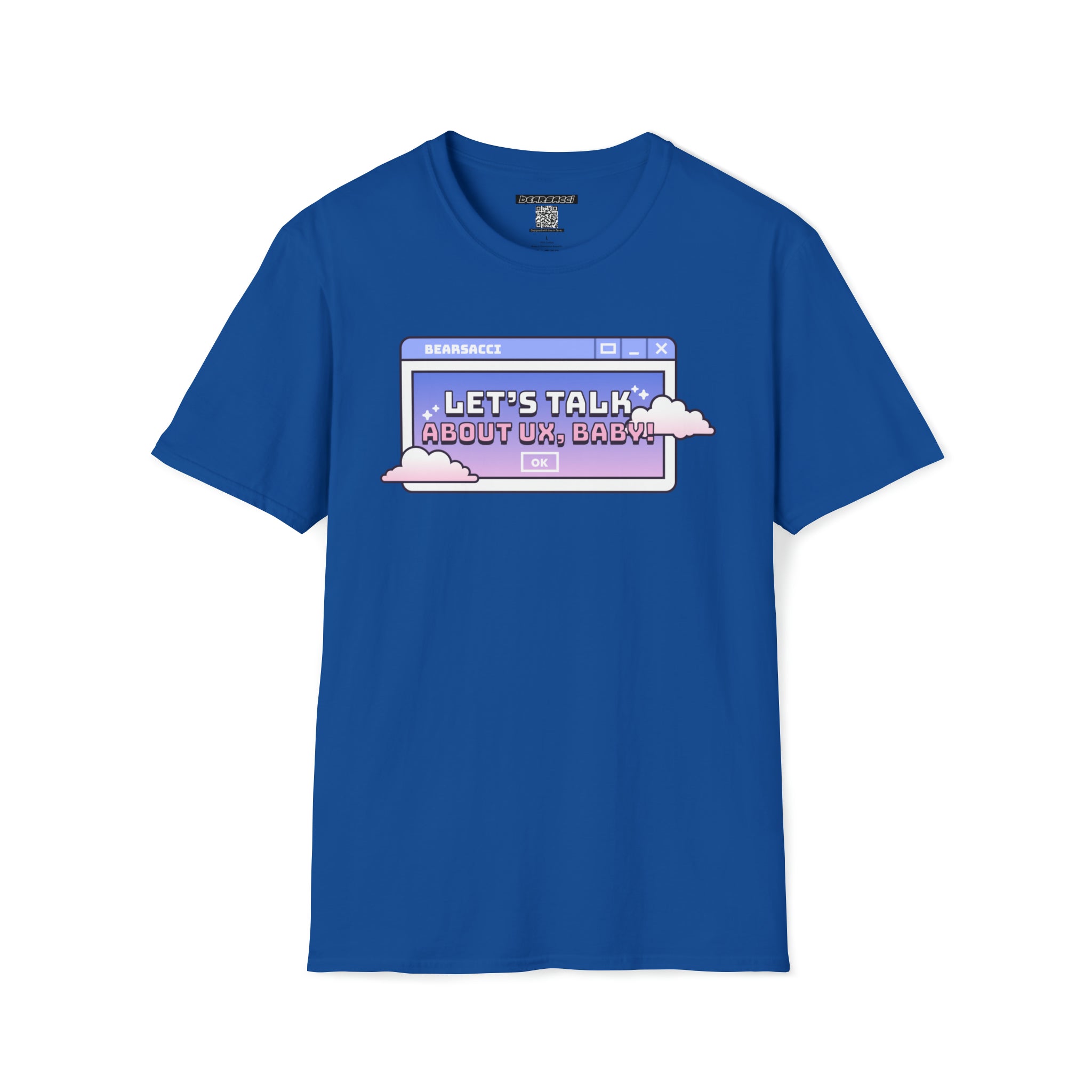 HyperPop™: Let's Talk About UX (User Experience) Baby │ Softsyle T-shirt