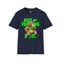 Bearsacci™ X Dominion: Just Fucking Do It Brat Teddy Bear│ Softsyle T-shirt