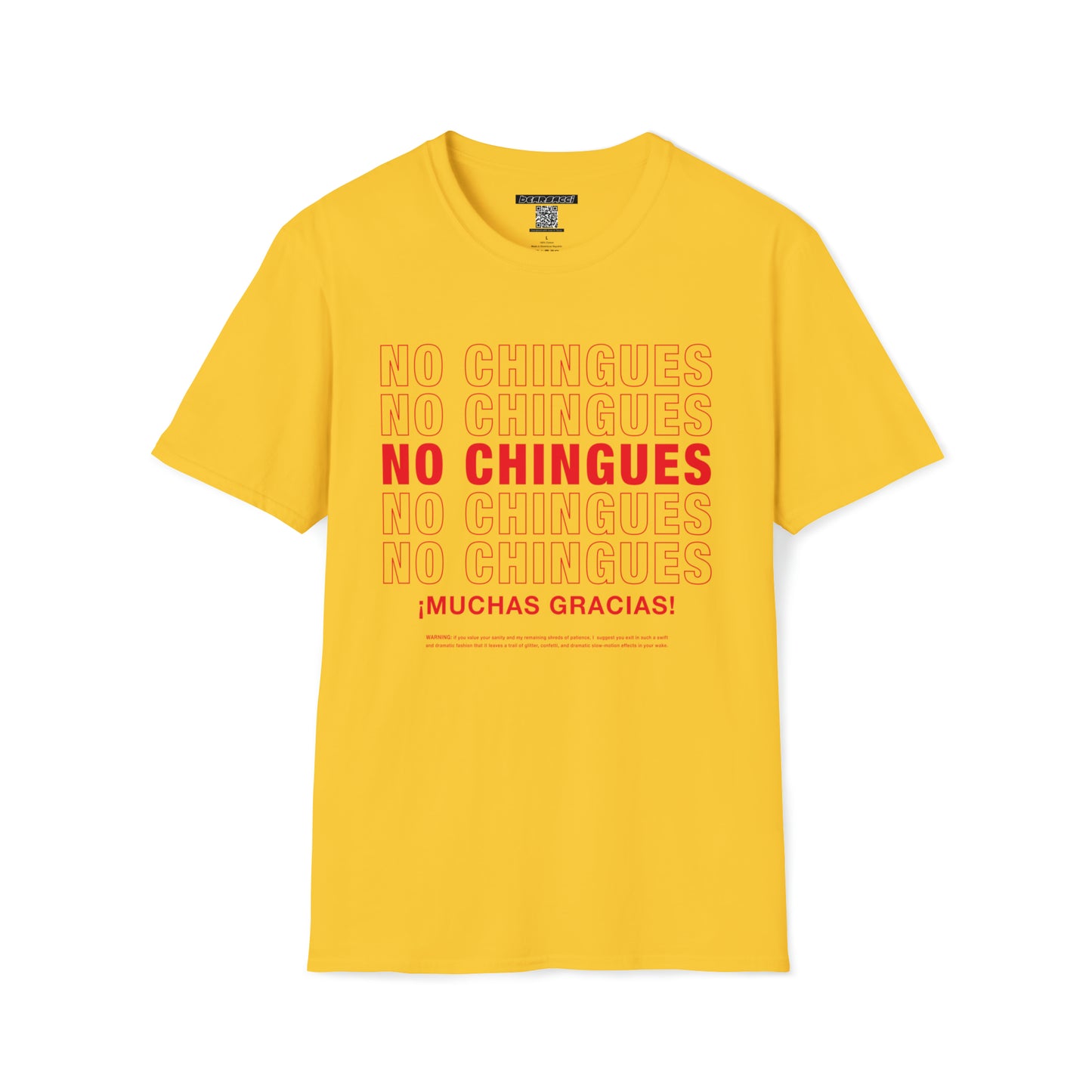 Pero-Like™ X Hollyweird™: No Chingues, ¡Muchas Gracias! │ Softsyle T-shirt