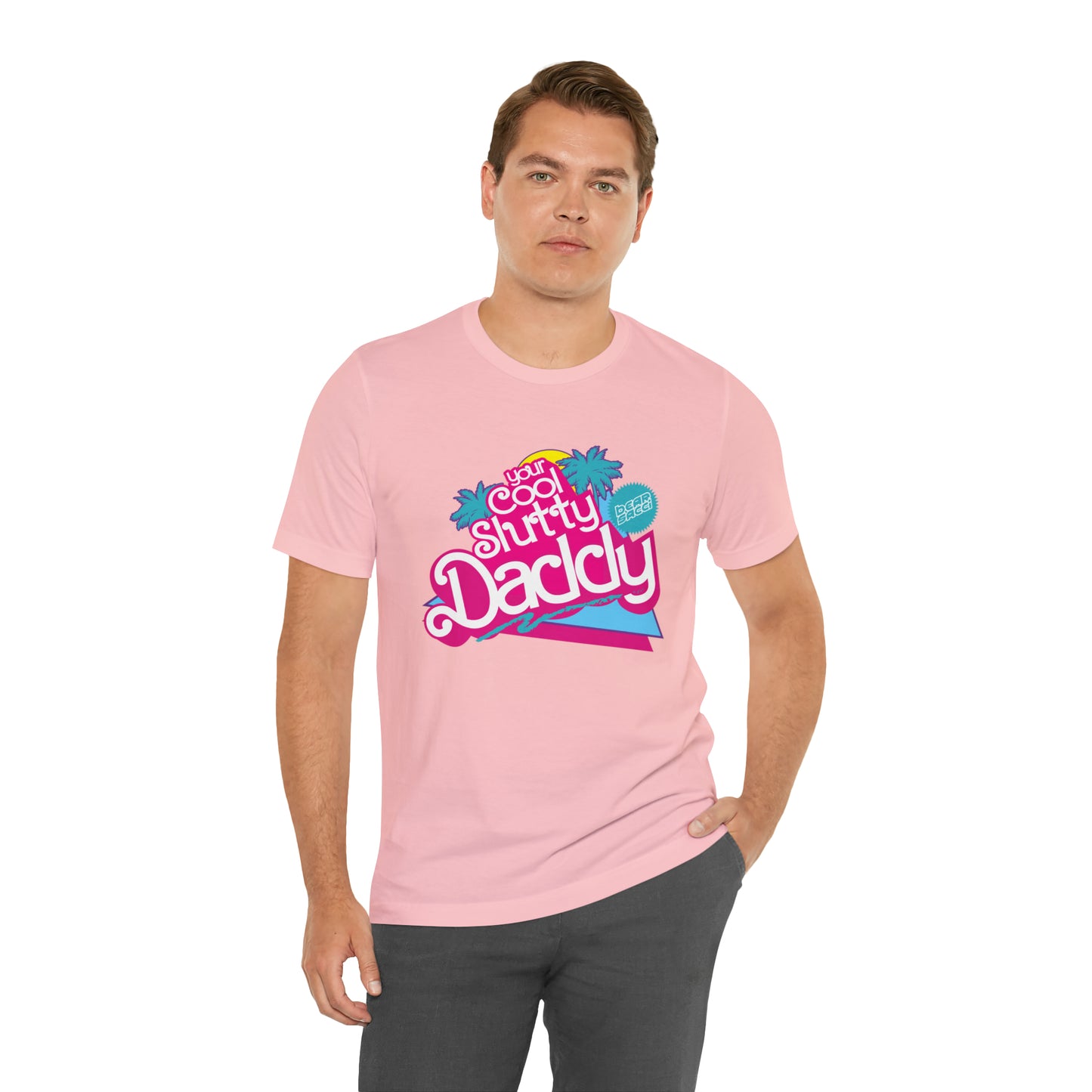 Bearbie™ X Slutpride™: "I'm Your Cool Slutty Daddy" Malibu-Style Logo │ Premium Jersey T-shirt