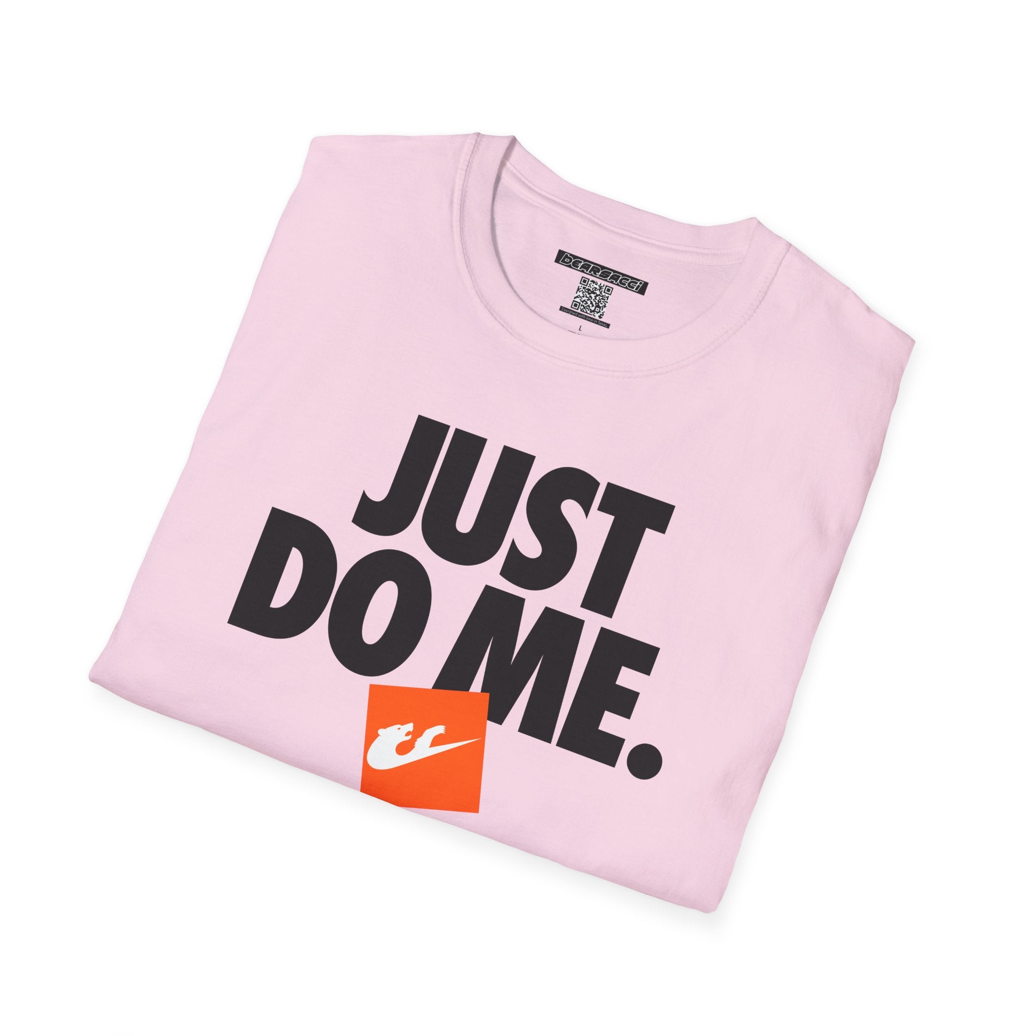Bearsacci™: Just Do Me Bear│ Softsyle T-shirt