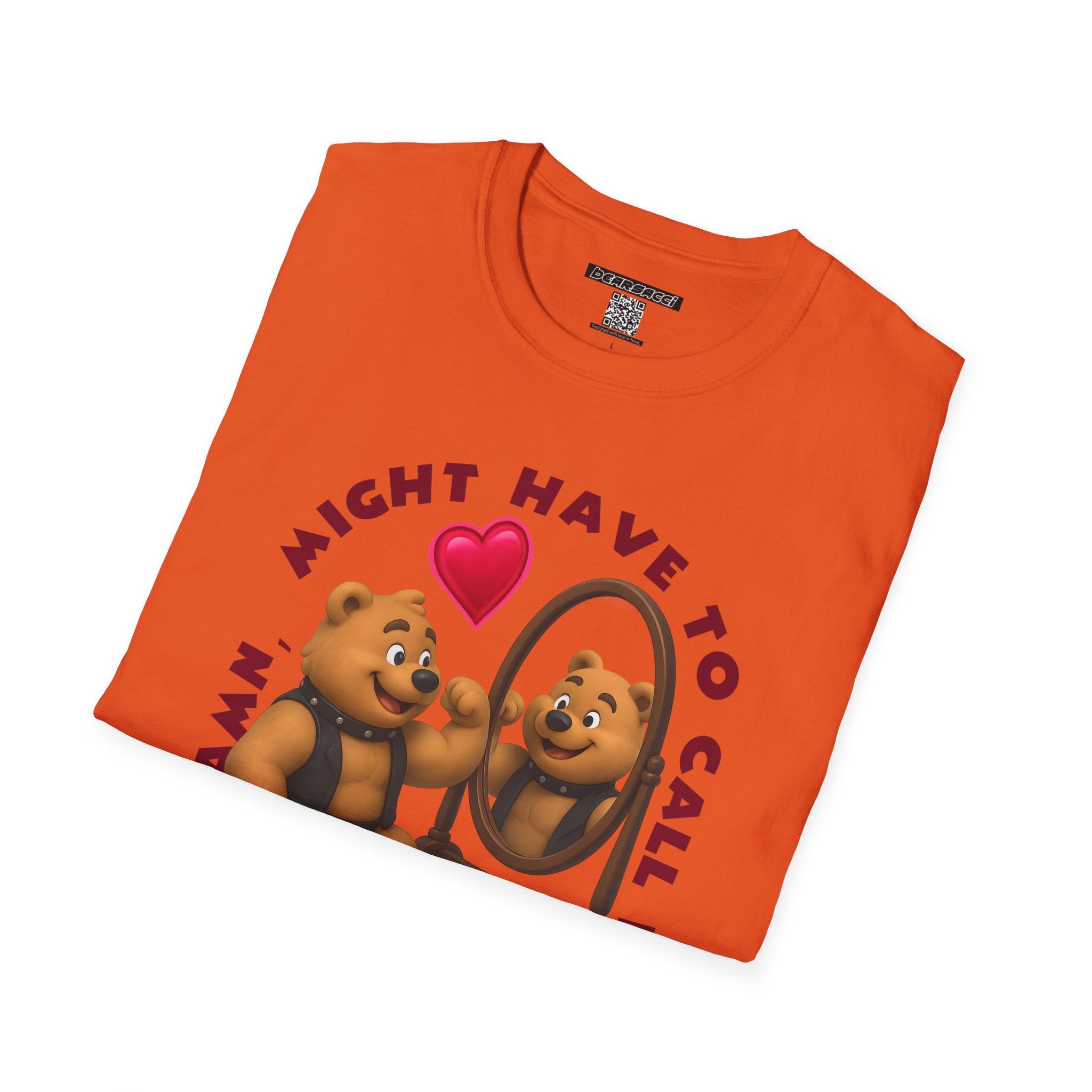 Bearsacci™: Damn, Might Have To Call In THICC Today Bear│ Softsyle T-shirt