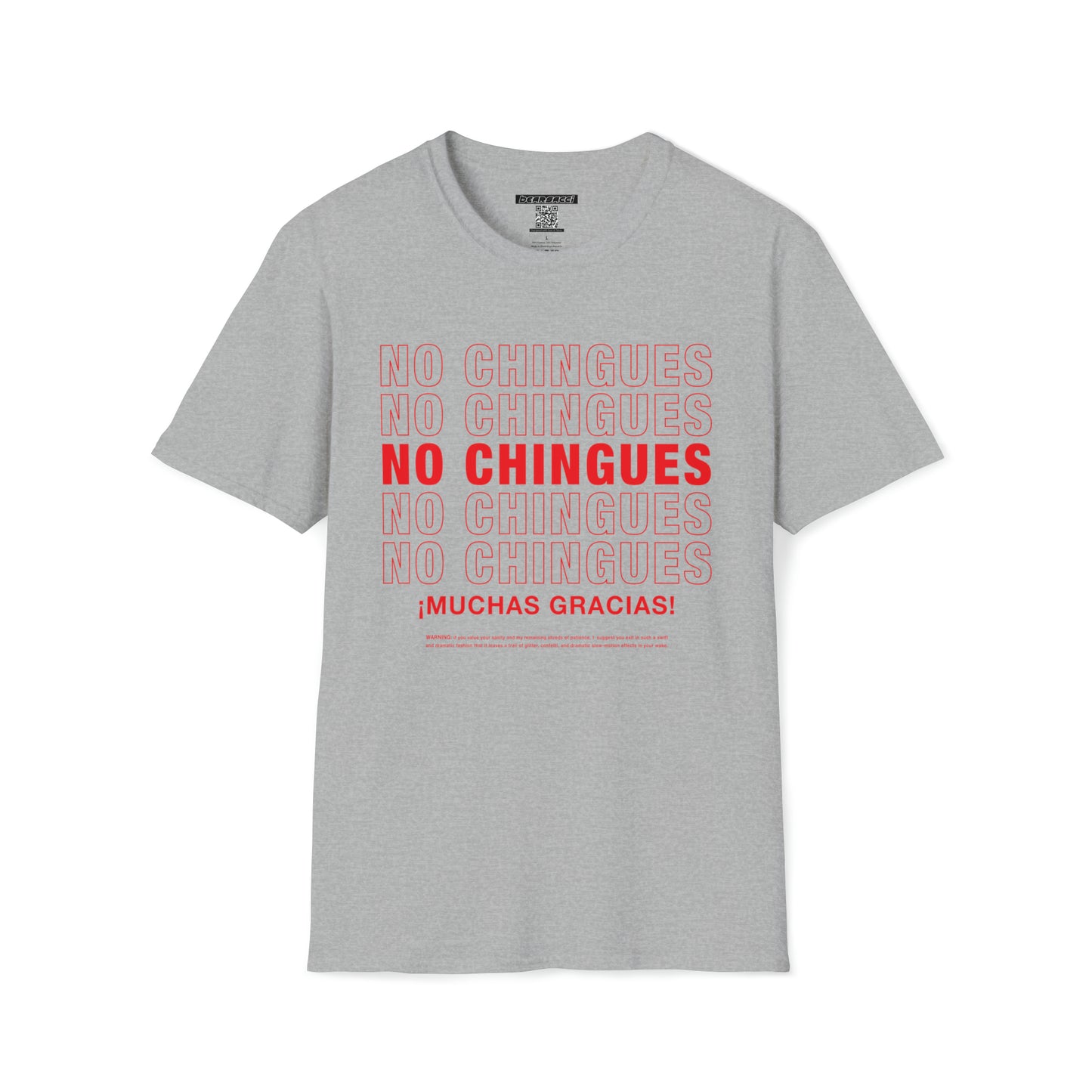 Pero-Like™ X Hollyweird™: No Chingues, ¡Muchas Gracias! │ Softsyle T-shirt