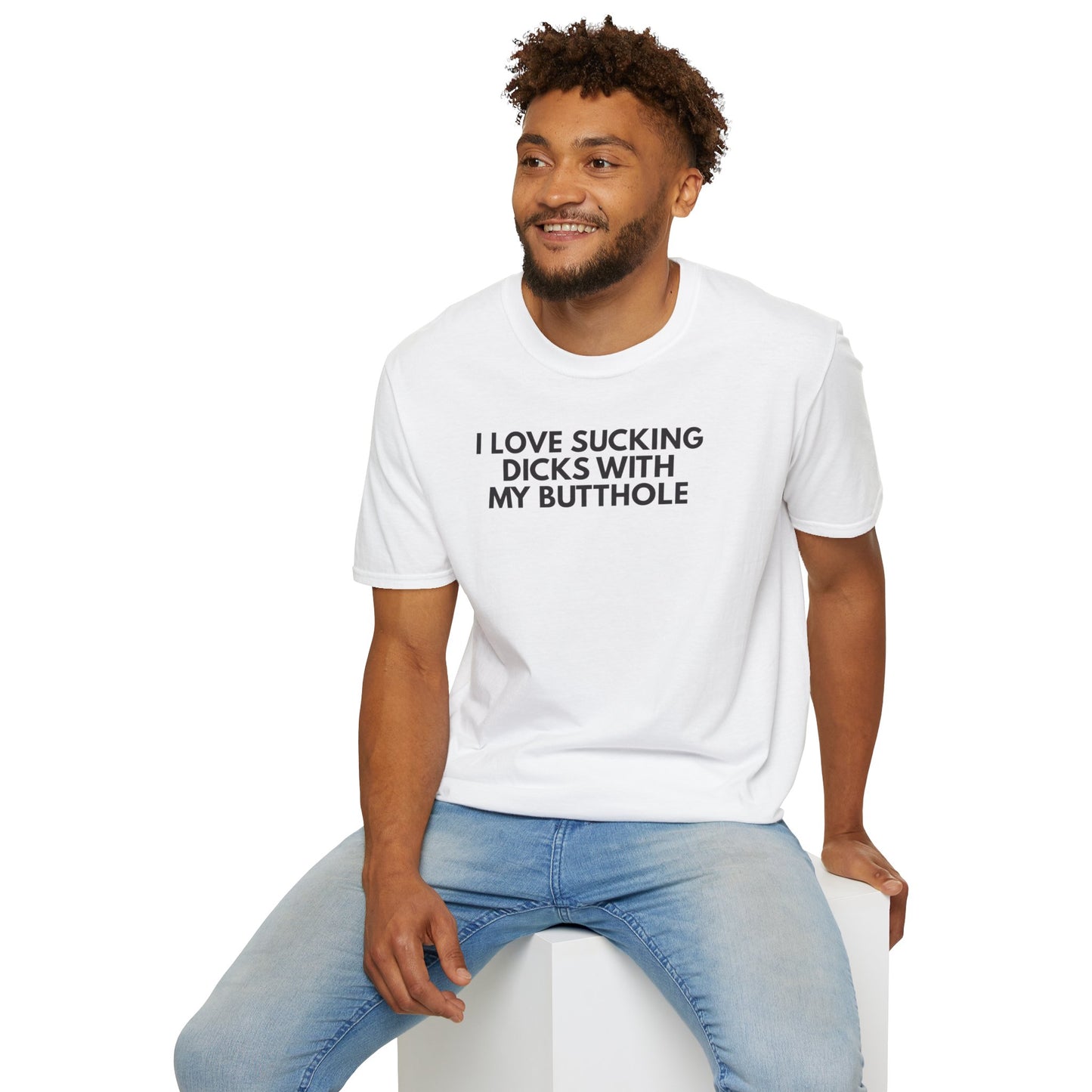 SlutPride™: I Love Sucking Dicks With My Butthole│ Softsyle T-shirt