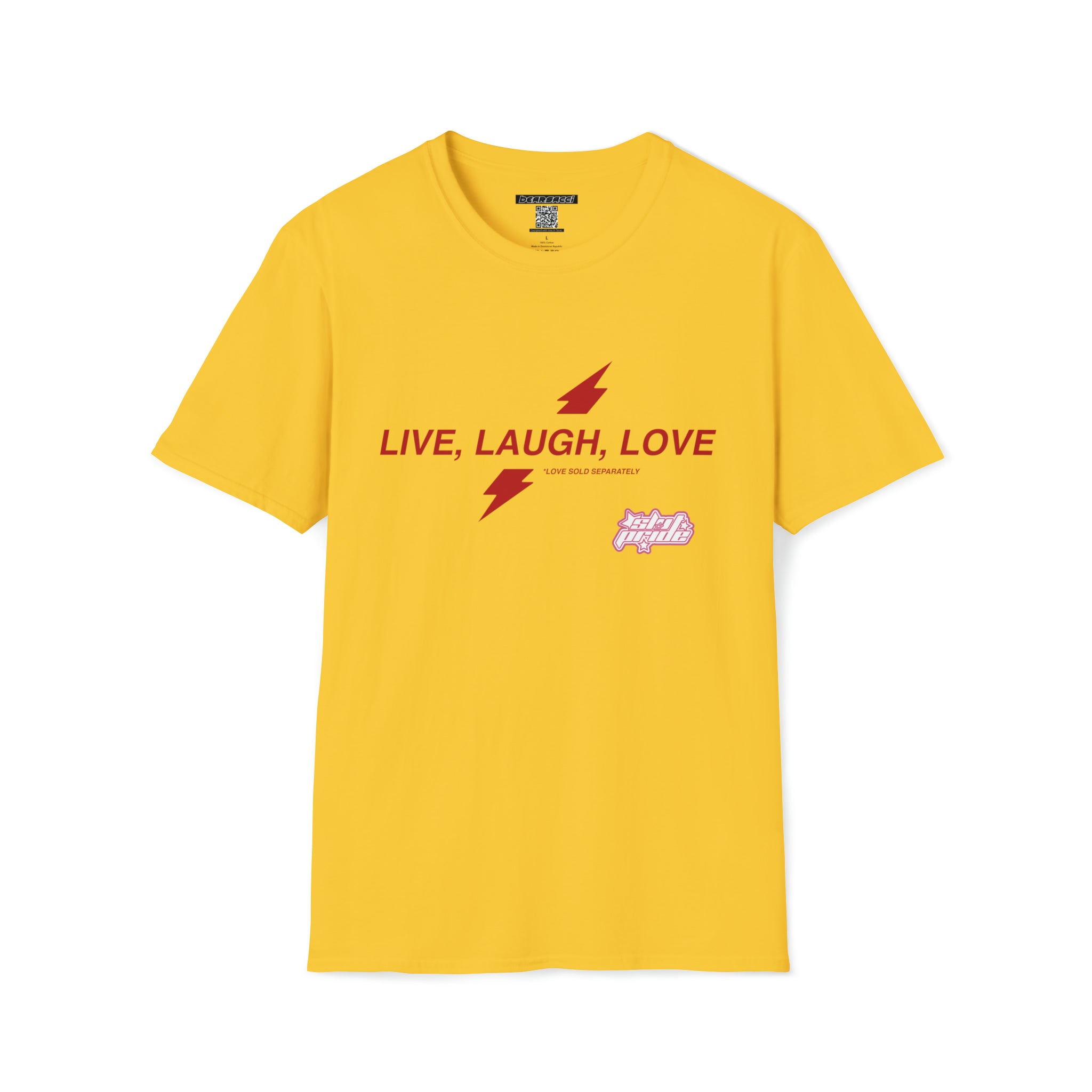 SlutPride™: Live Laught Love *Love Sold Separately │ Softsyle T-shirt