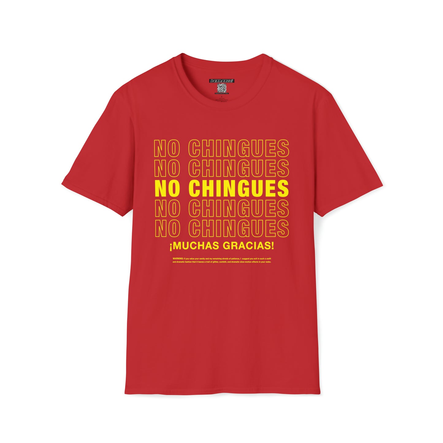 Pero-Like™ X Hollyweird™: No Chingues, ¡Muchas Gracias! │ Softsyle T-shirt