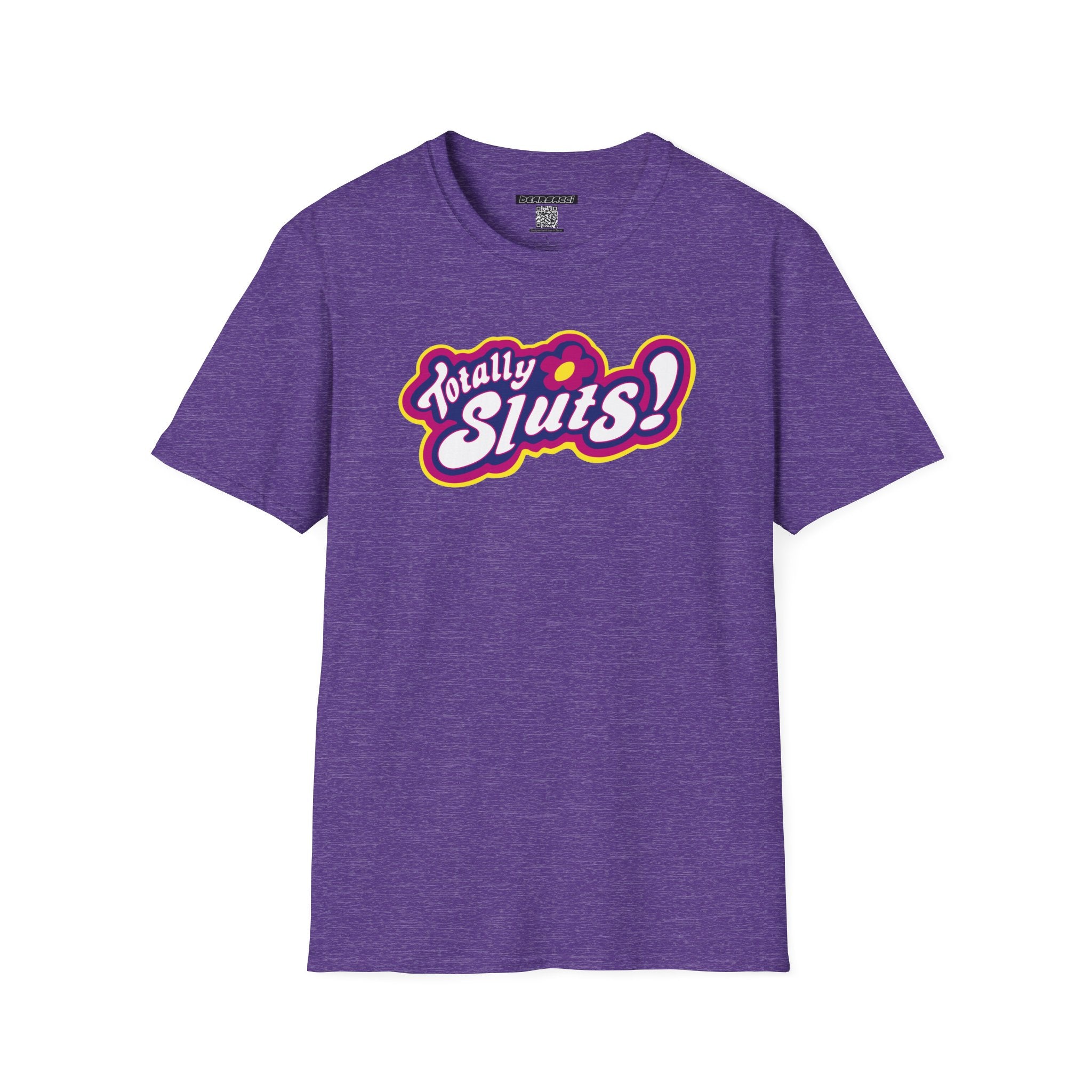 SlutPride®: Totally Sluts! │ Softsyle T-shirt