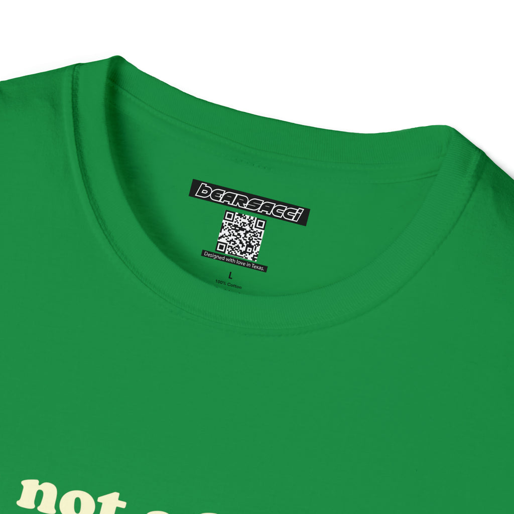 SlutPride™: I'm Not A Bottom, I'm Just Short │ Softsyle T-shirt