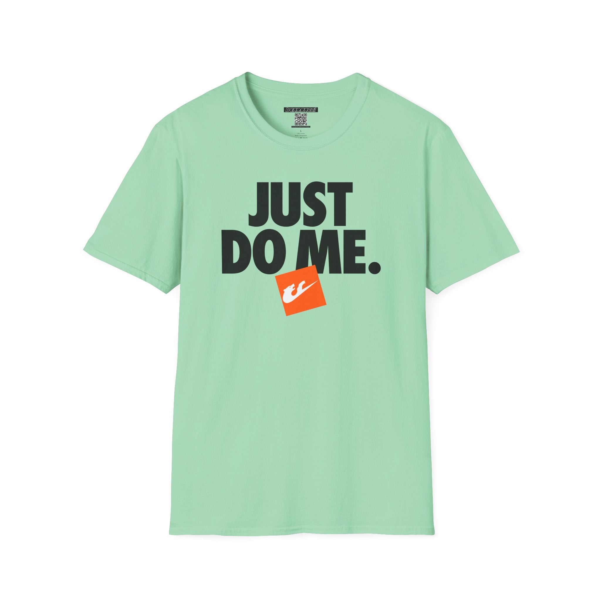 Bearsacci™: Just Do Me Bear│ Softsyle T-shirt