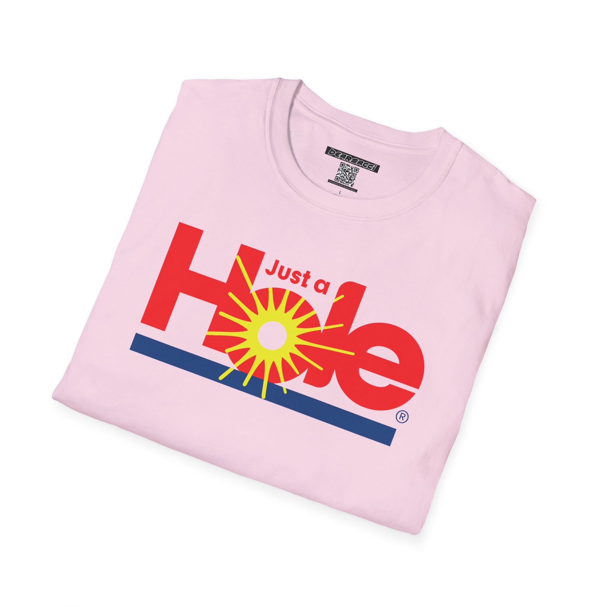 SlutPride®: Just A Hole │ Softsyle T-shirt