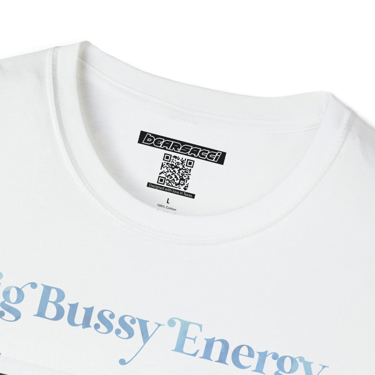 SlutPride™: Big Bussy Energy │ Softsyle T-shirt