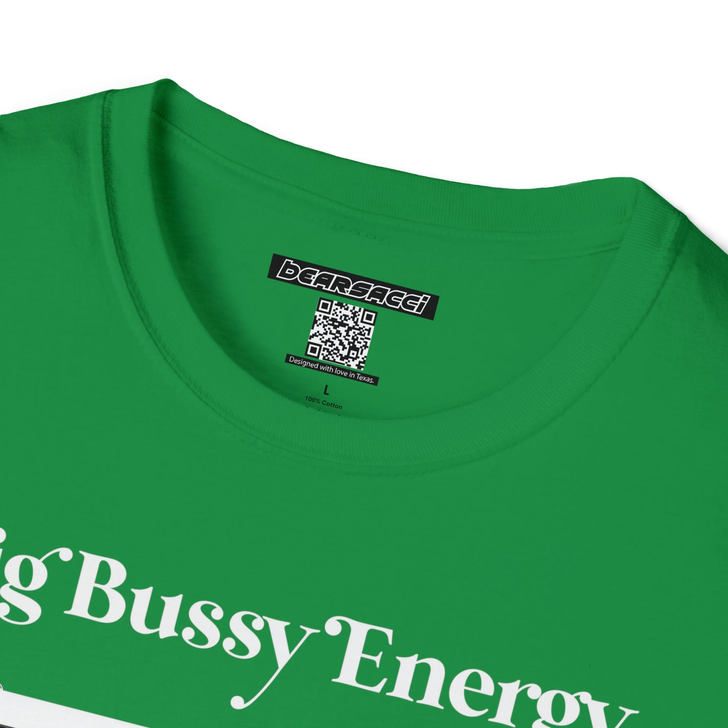 SlutPride™: Big Bussy Energy │ Softsyle T-shirt