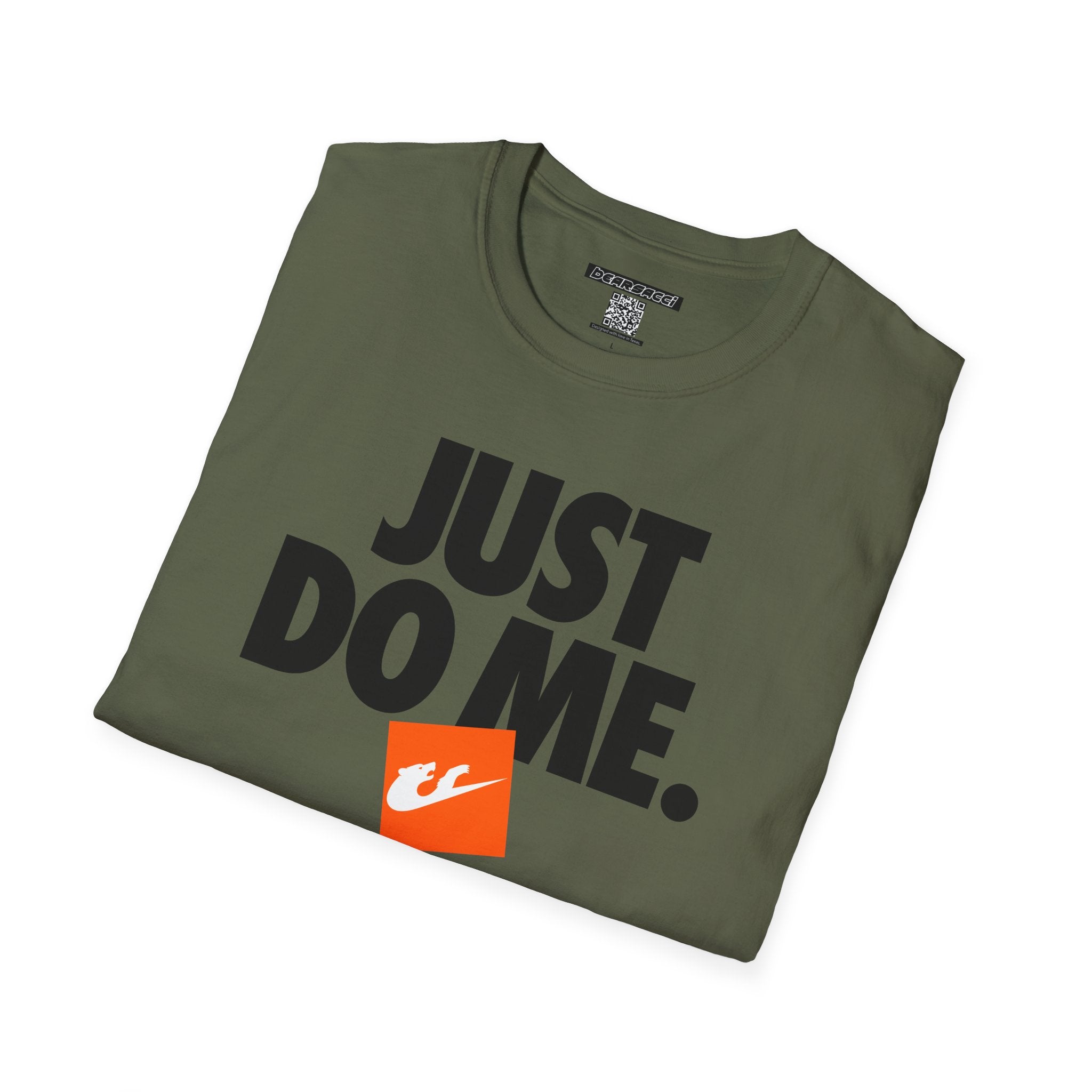 Bearsacci™: Just Do Me Bear│ Softsyle T-shirt
