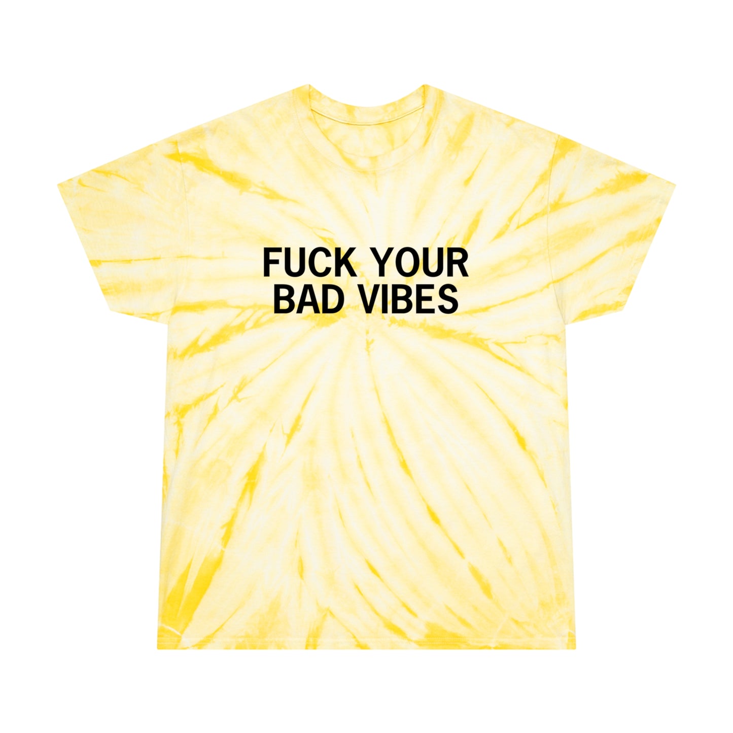 Stoney X Hollyweird: "Fuck Your Bad Vibes" │ Tie-Dye Tee, Spiral